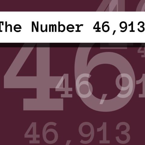 About The Number 46,913