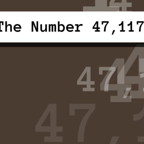 About The Number 47,117