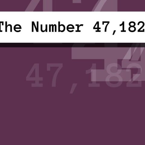 About The Number 47,182