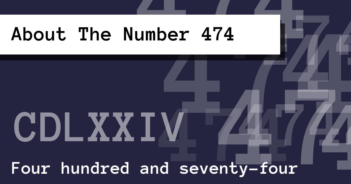 About The Number 474