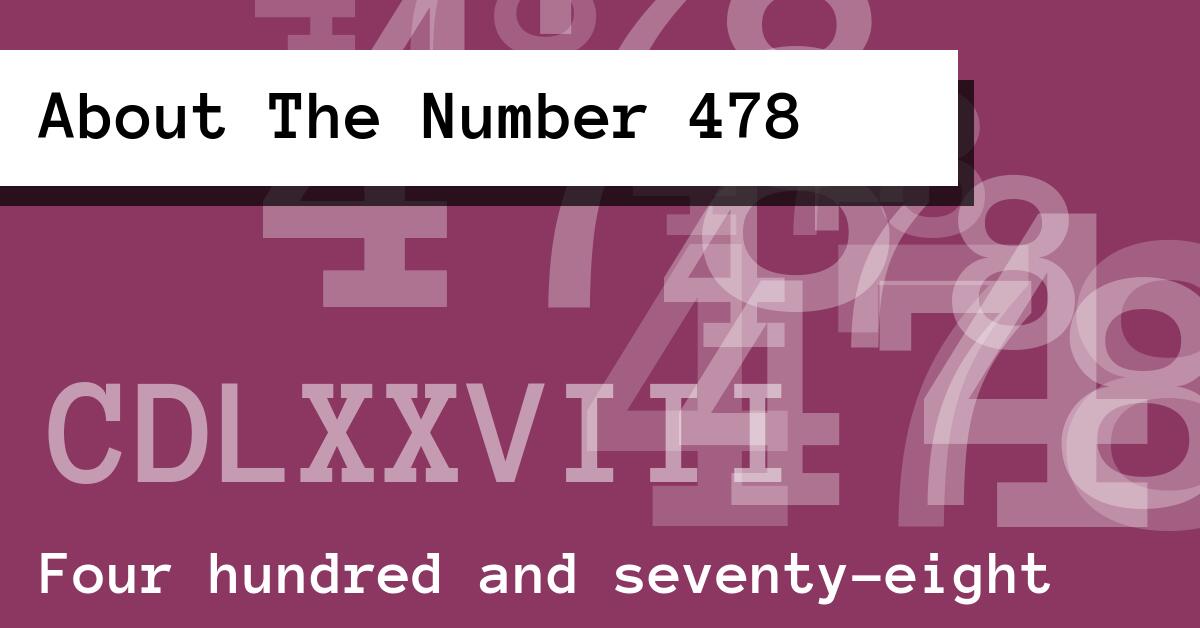 About The Number 478