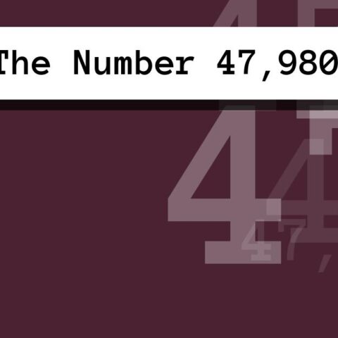 About The Number 47,980