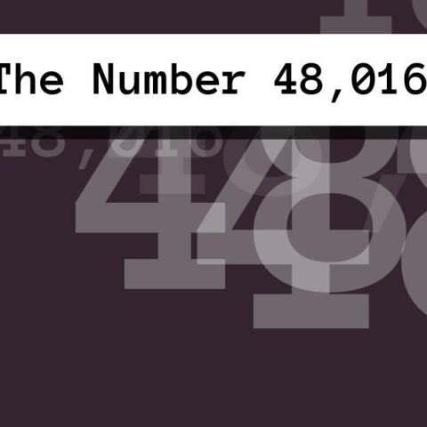 About The Number 48,016