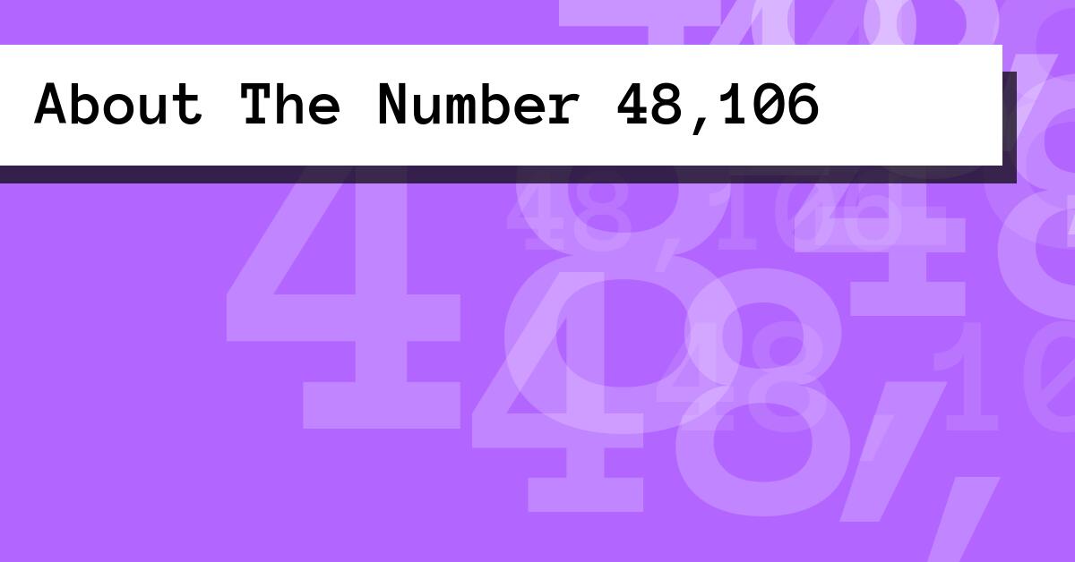 About The Number 48,106