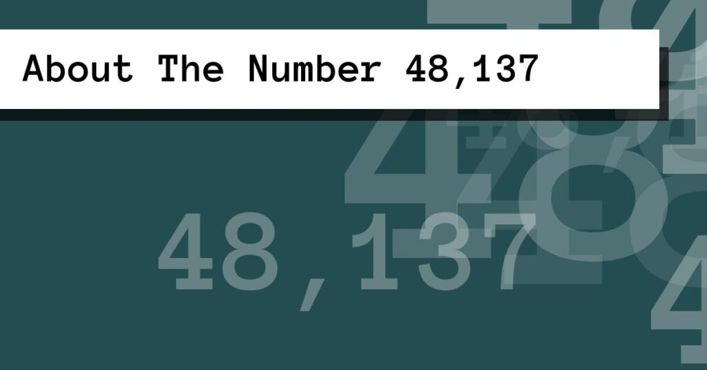About The Number 48,137