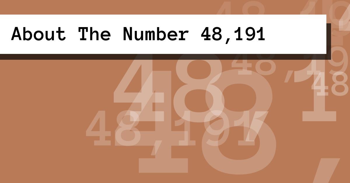 About The Number 48,191