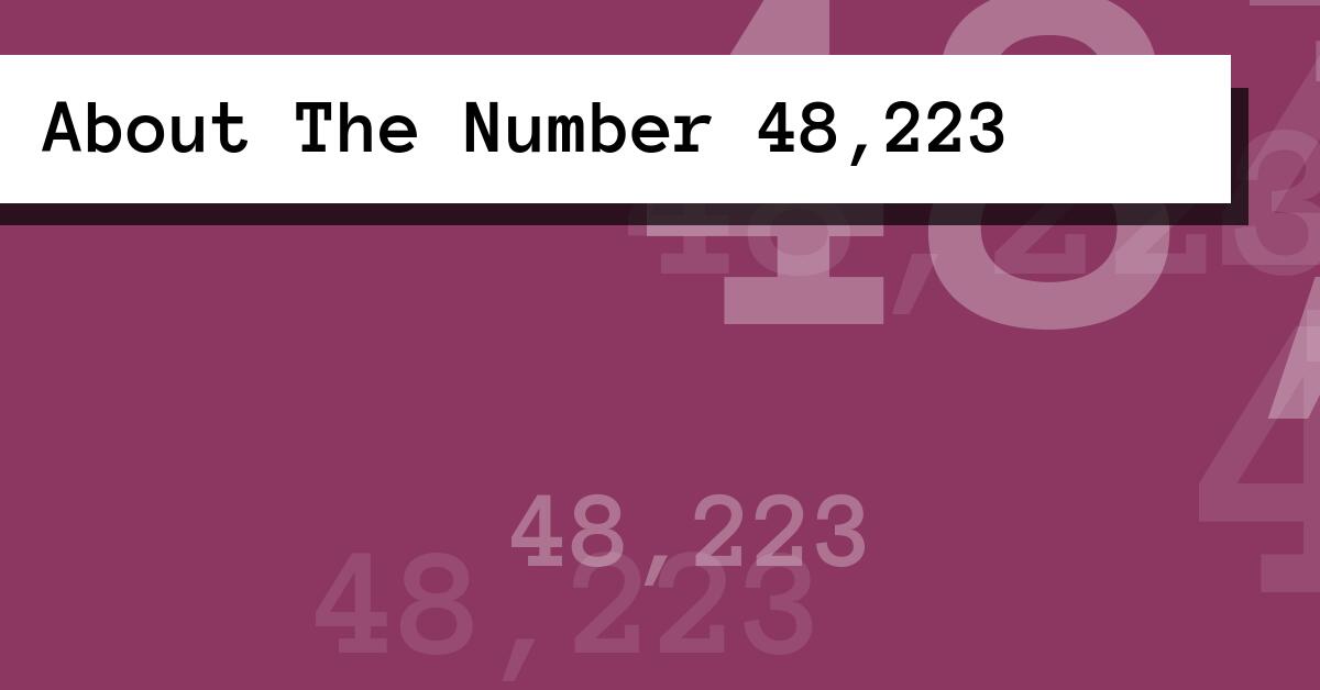 About The Number 48,223