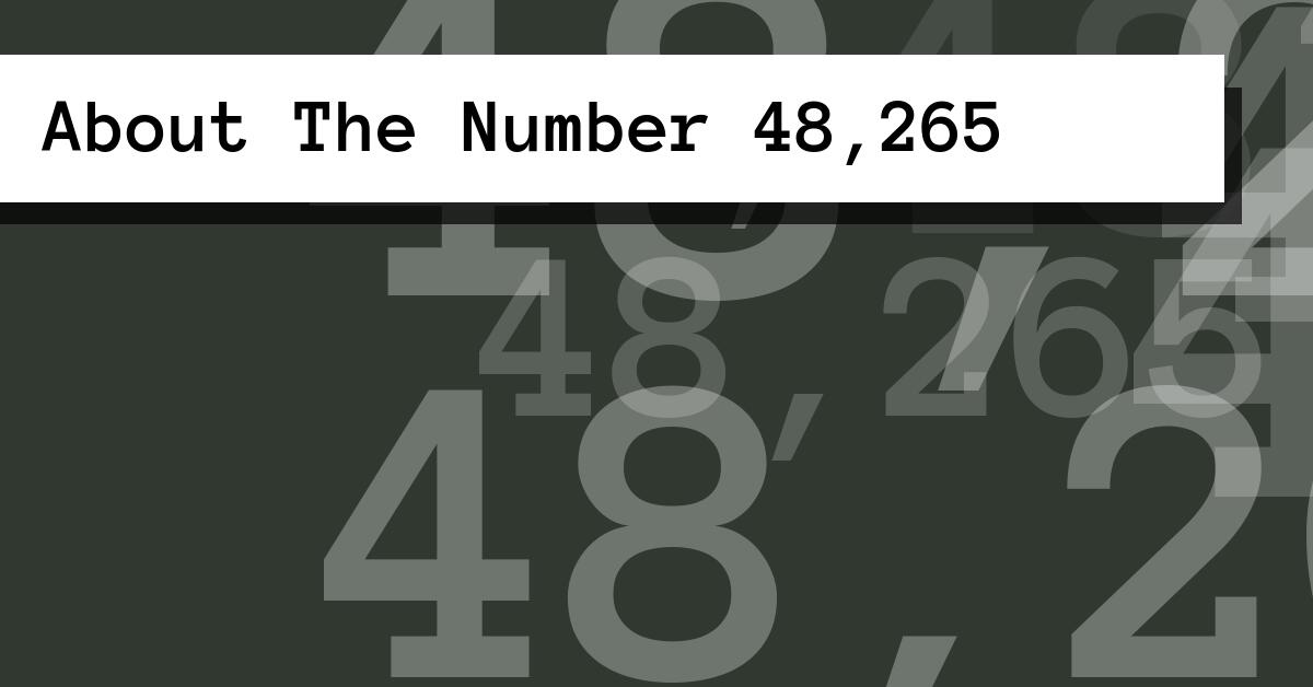 About The Number 48,265
