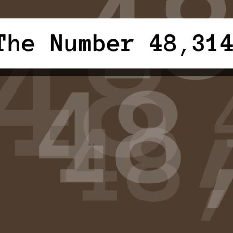 About The Number 48,314
