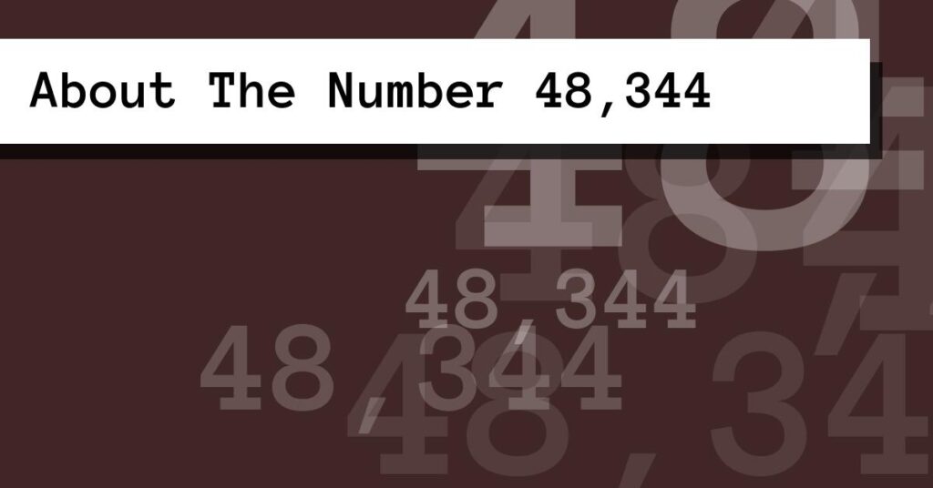 About The Number 48,344