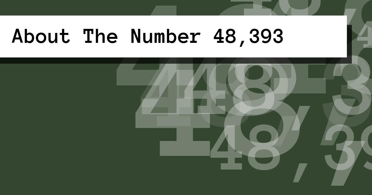 About The Number 48,393