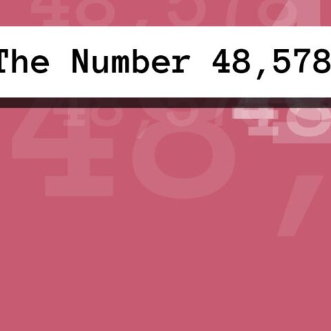 About The Number 48,578