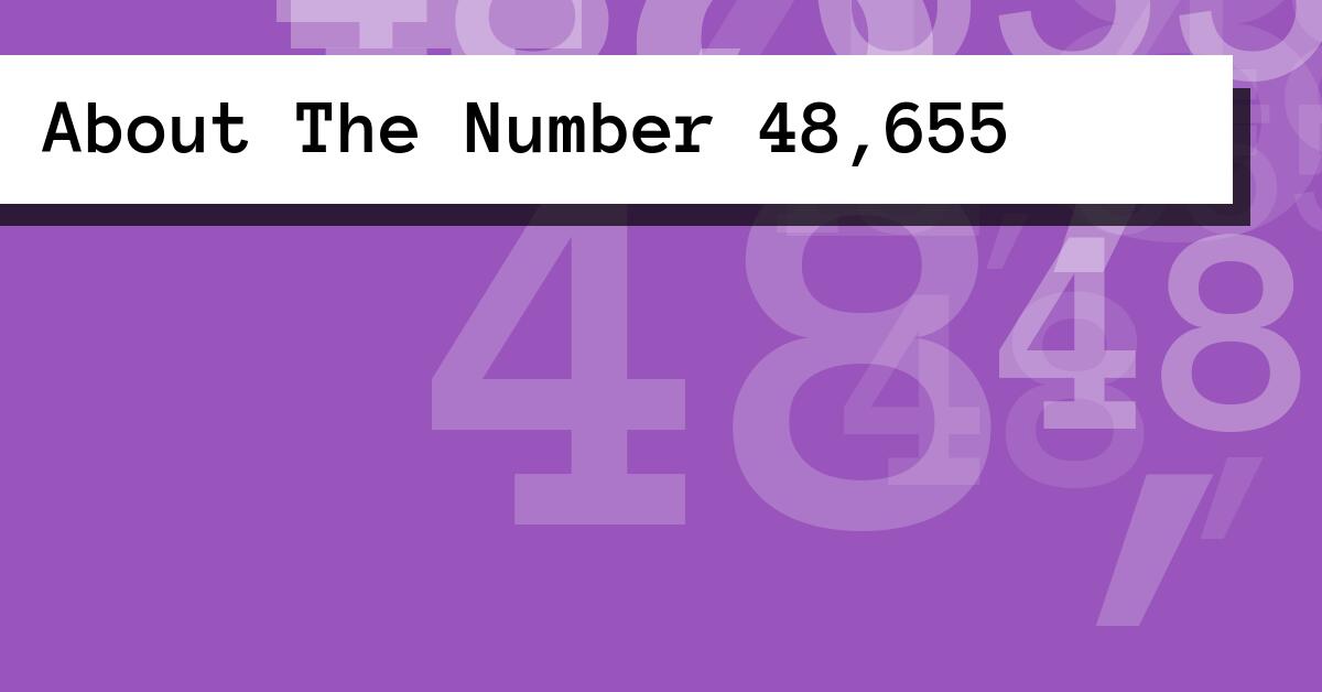 About The Number 48,655