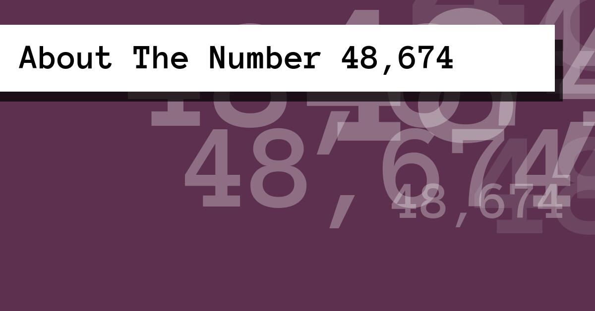 About The Number 48,674