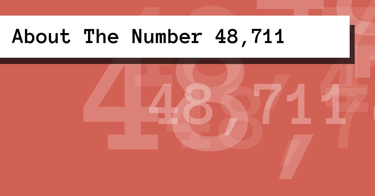 About The Number 48,711