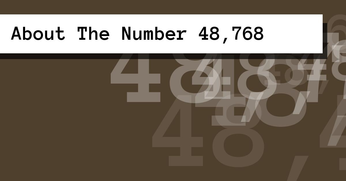 About The Number 48,768