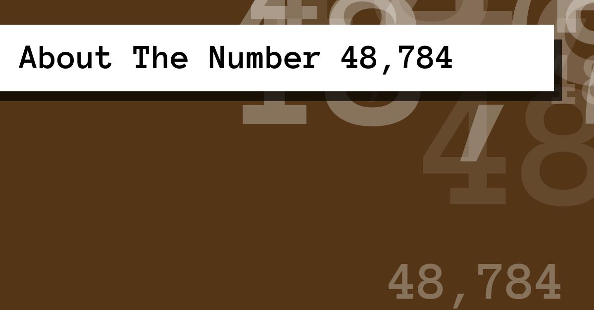 About The Number 48,784