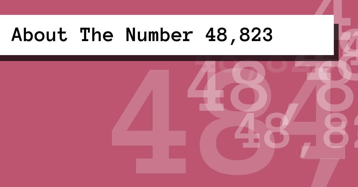 About The Number 48,823