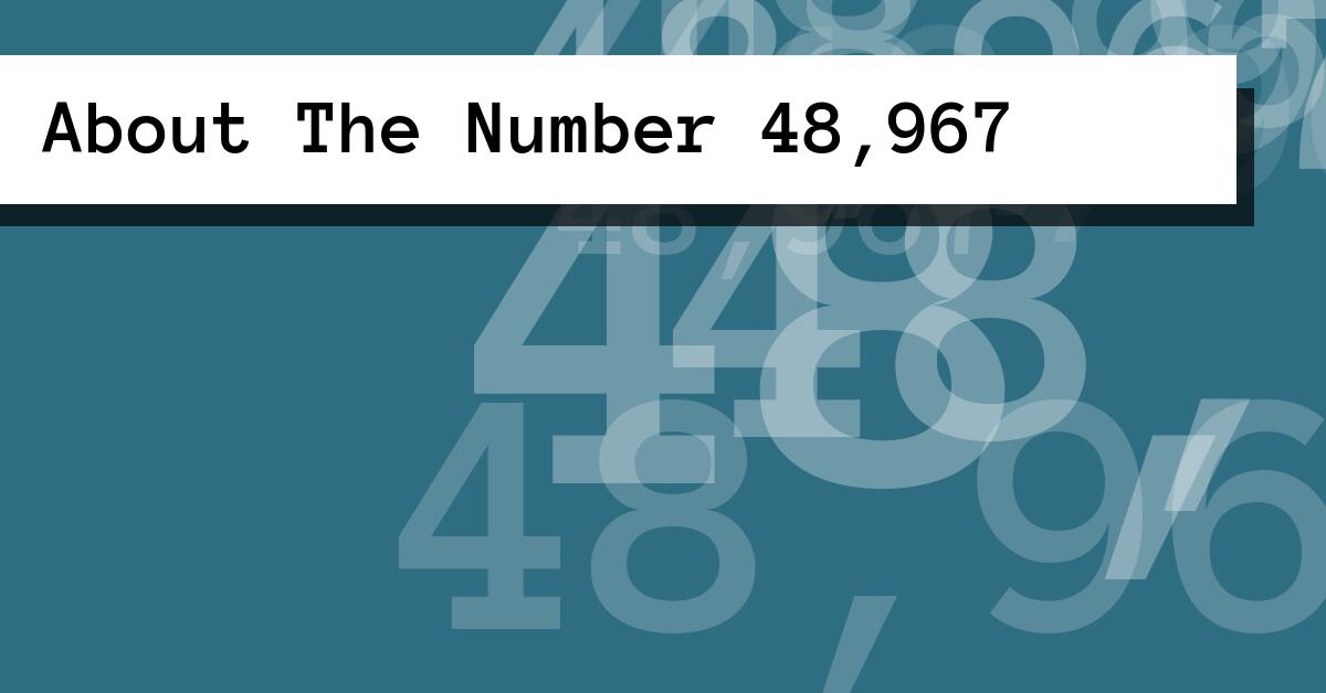 About The Number 48,967