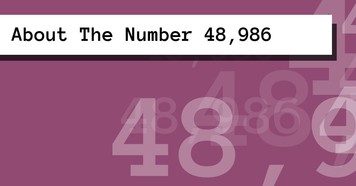 About The Number 48,986