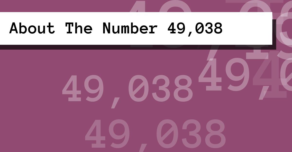 About The Number 49,038