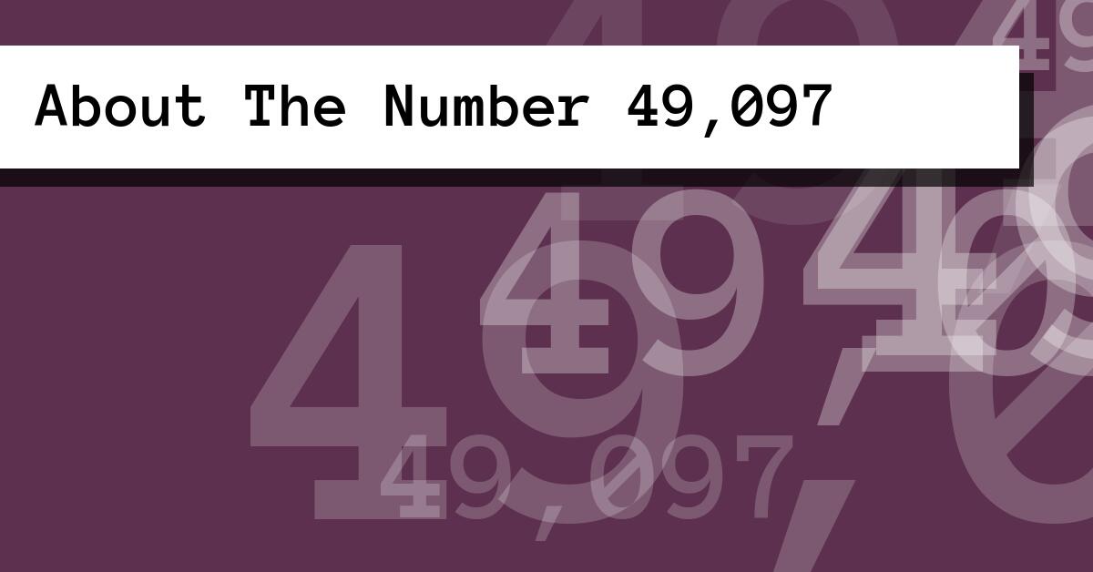 About The Number 49,097