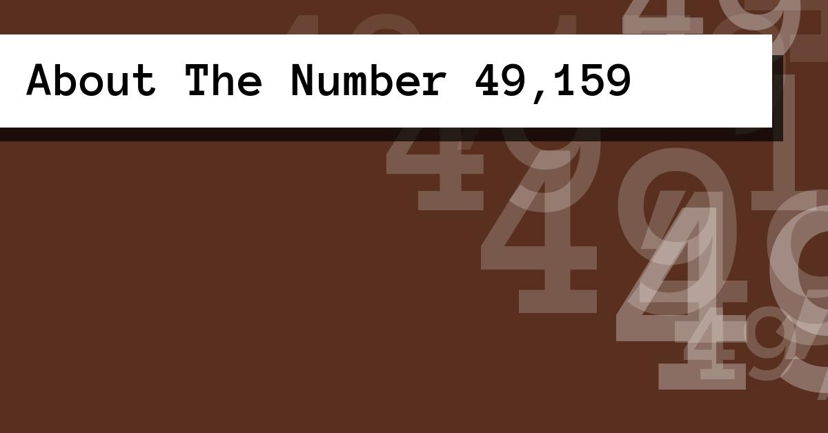 About The Number 49,159