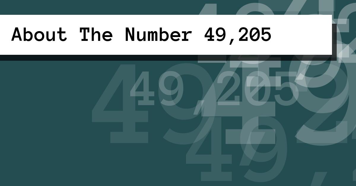 About The Number 49,205