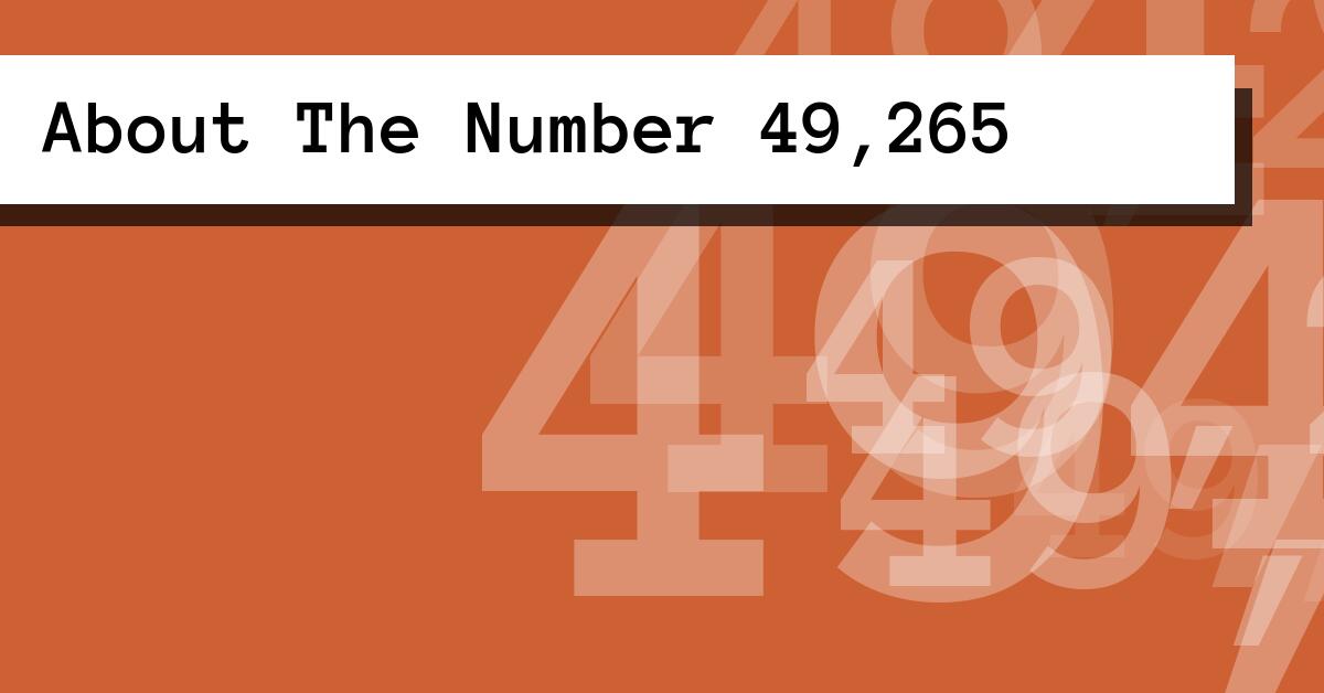 About The Number 49,265