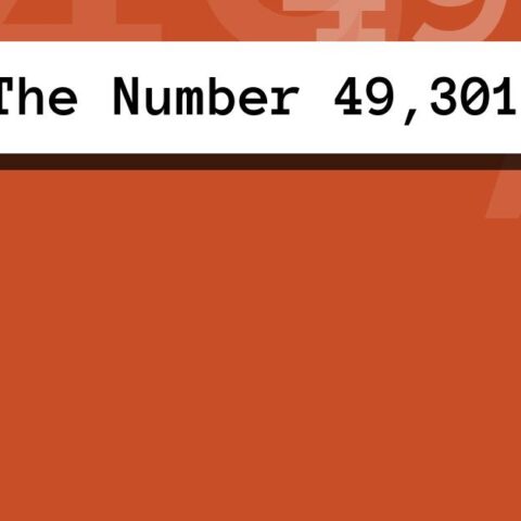 About The Number 49,301