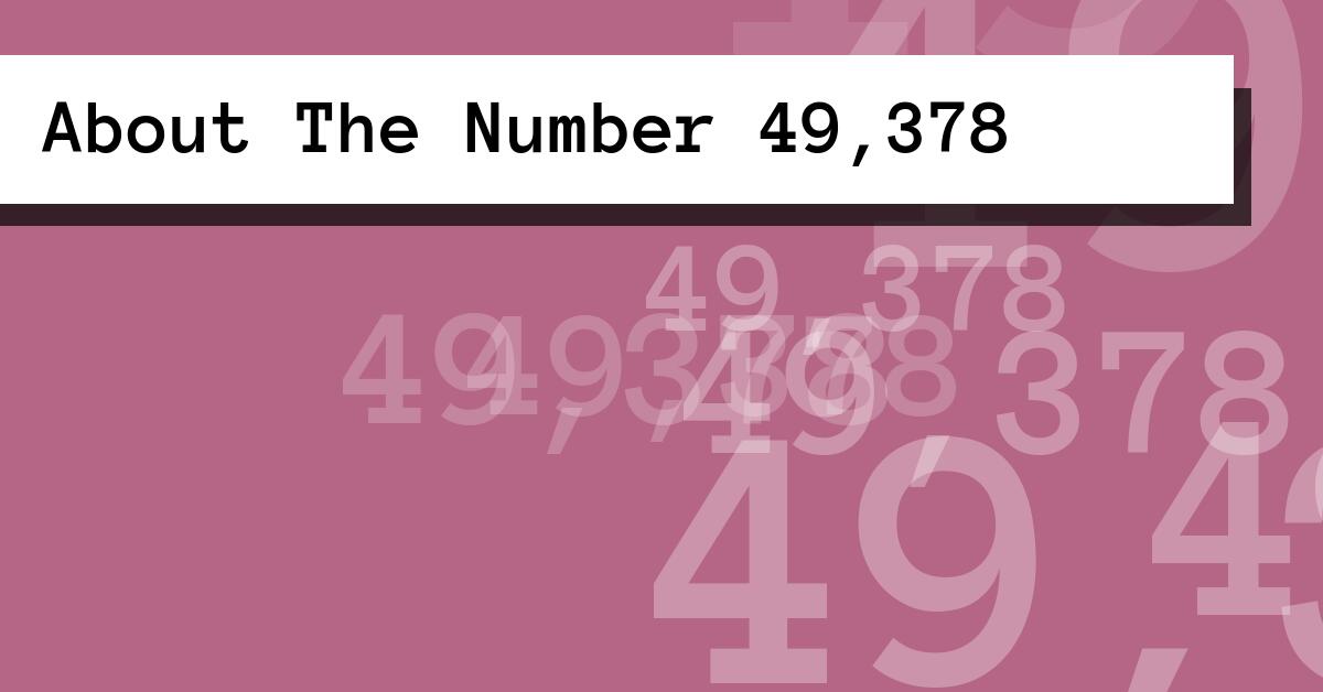 About The Number 49,378