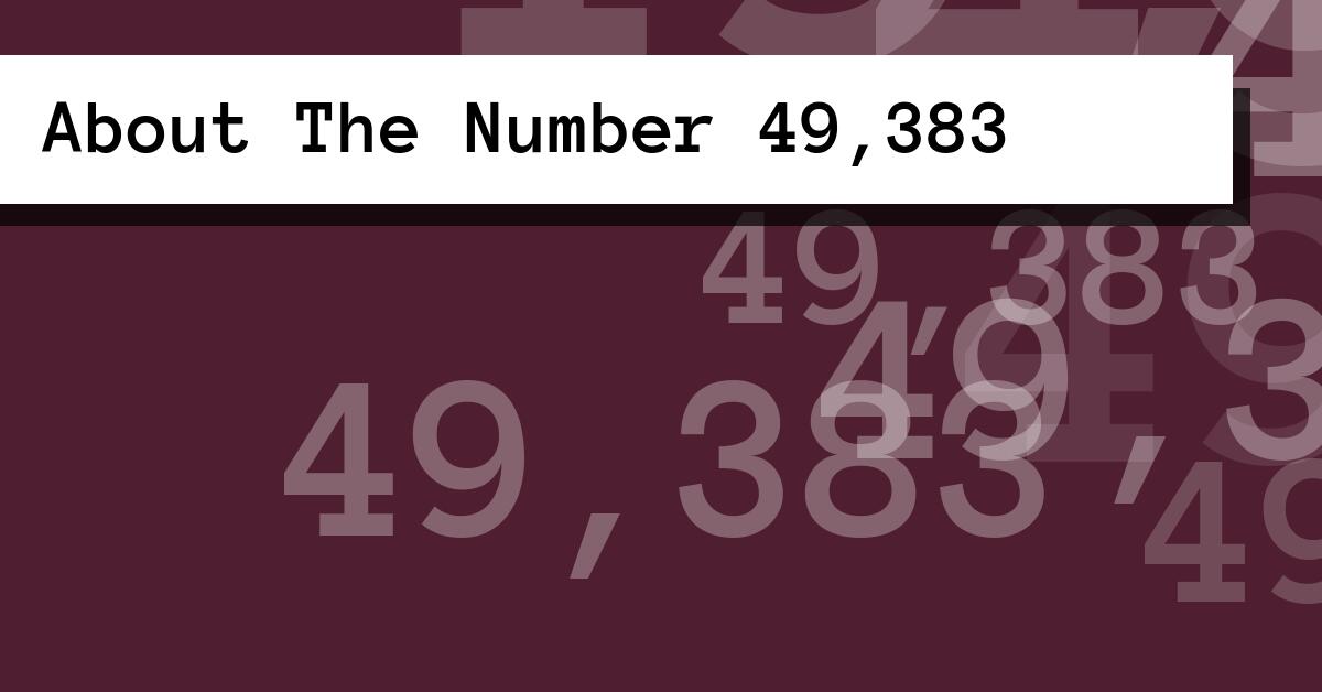 About The Number 49,383