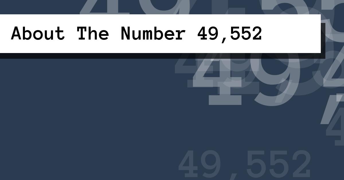About The Number 49,552