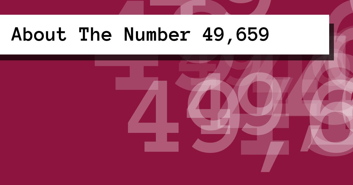 About The Number 49,659