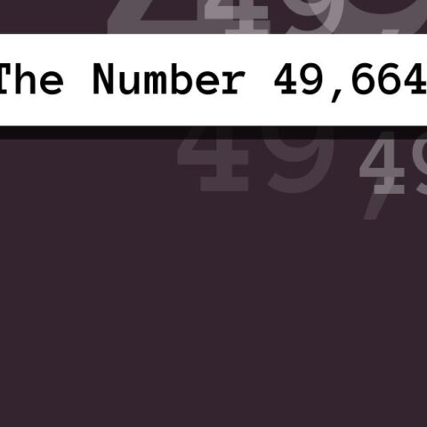 About The Number 49,664