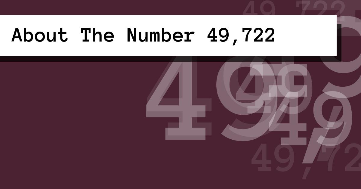 About The Number 49,722