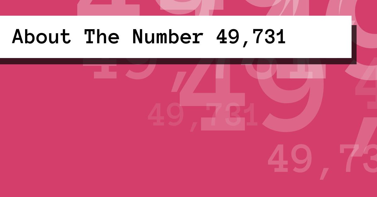 About The Number 49,731