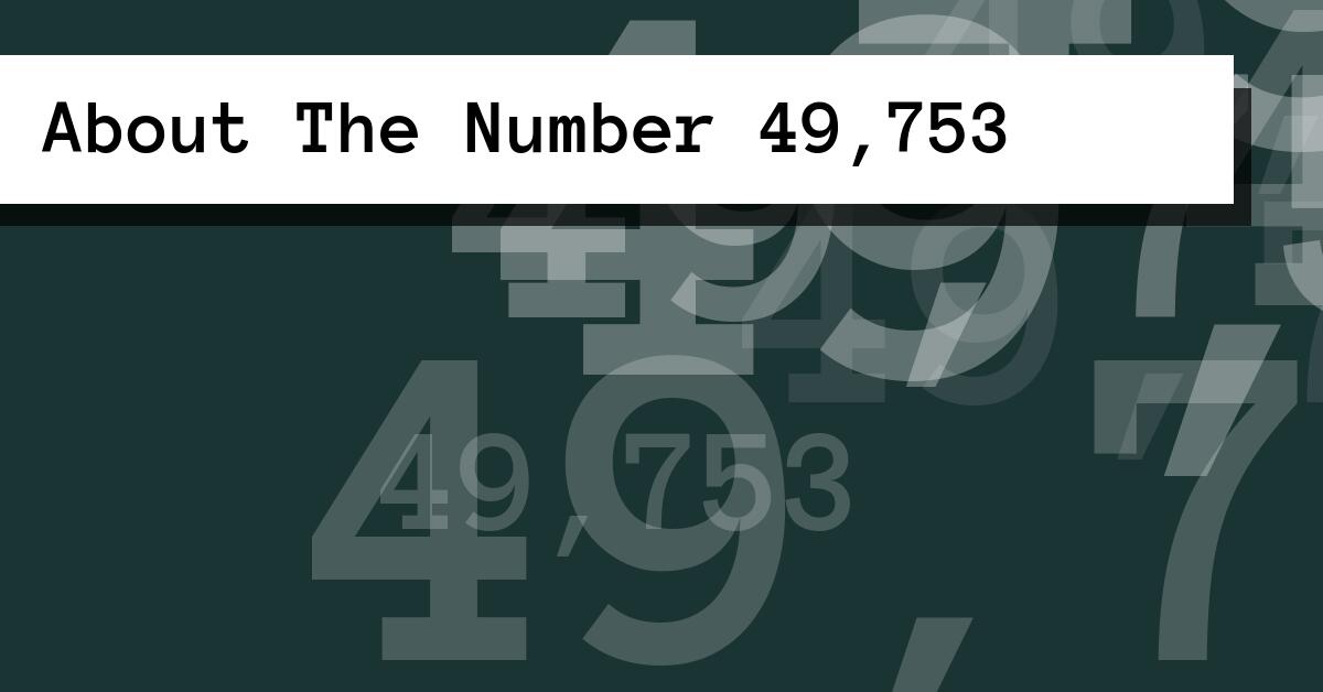 About The Number 49,753