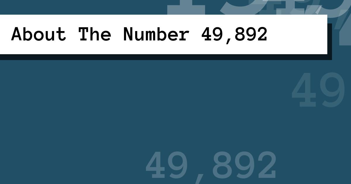 About The Number 49,892