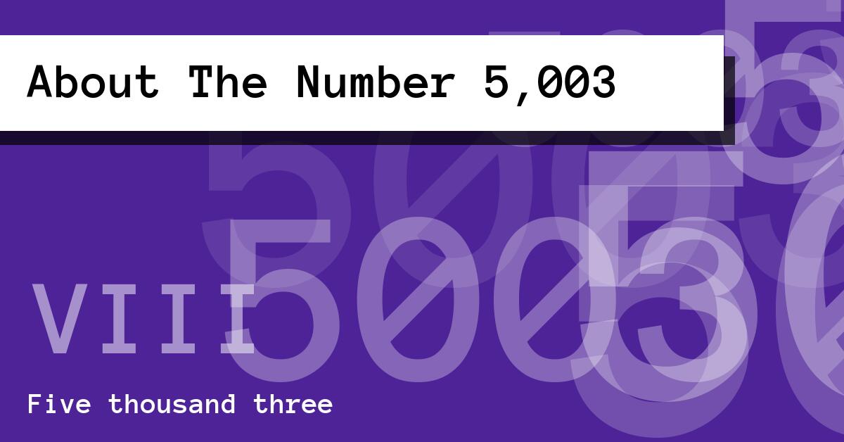 About The Number 5,003
