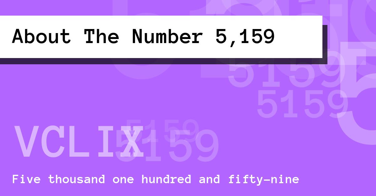 About The Number 5,159