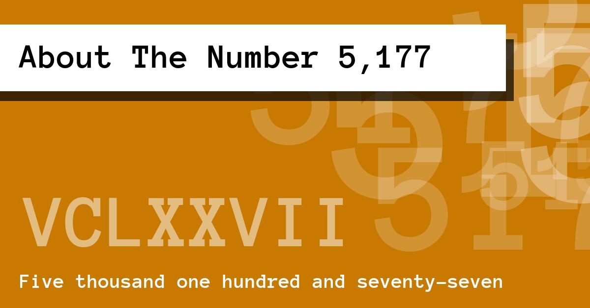 About The Number 5,177