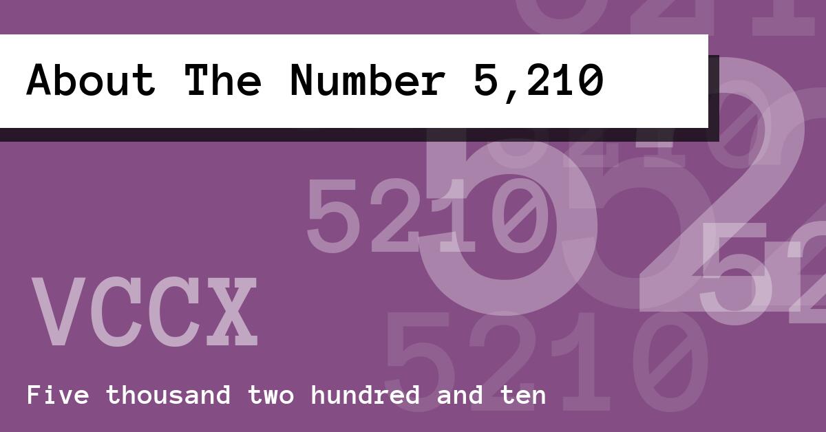 About The Number 5,210