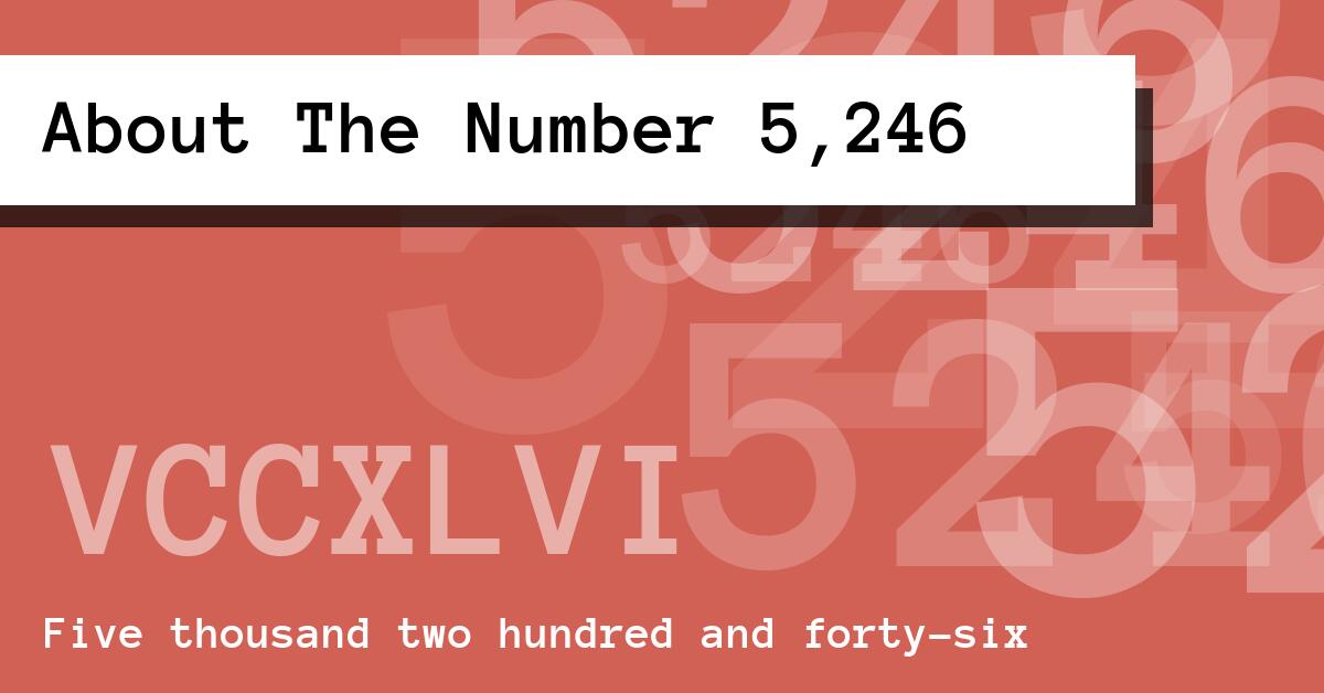 About The Number 5,246
