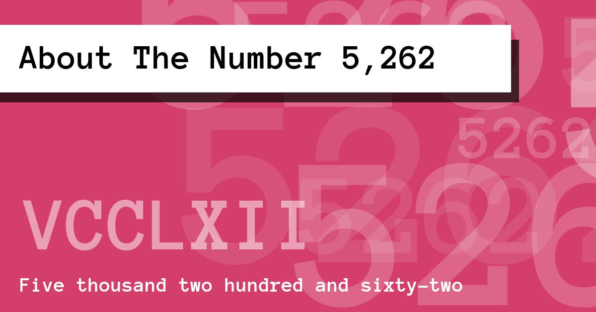 About The Number 5,262