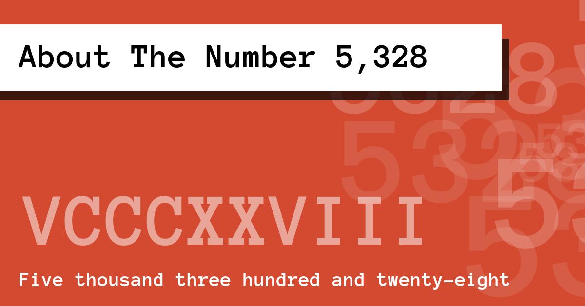 About The Number 5,328