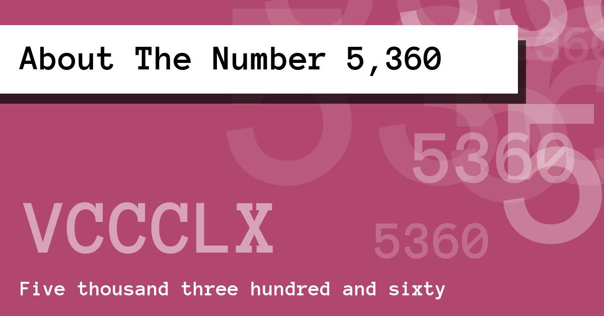 About The Number 5,360