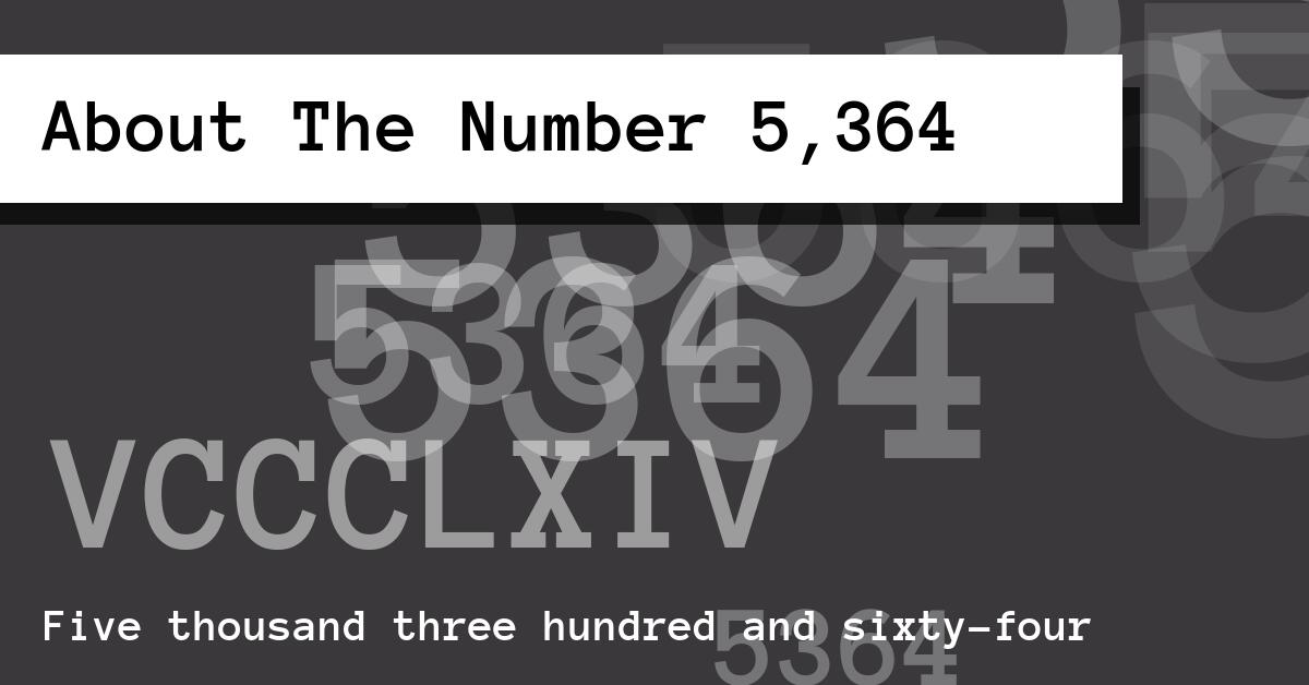 About The Number 5,364