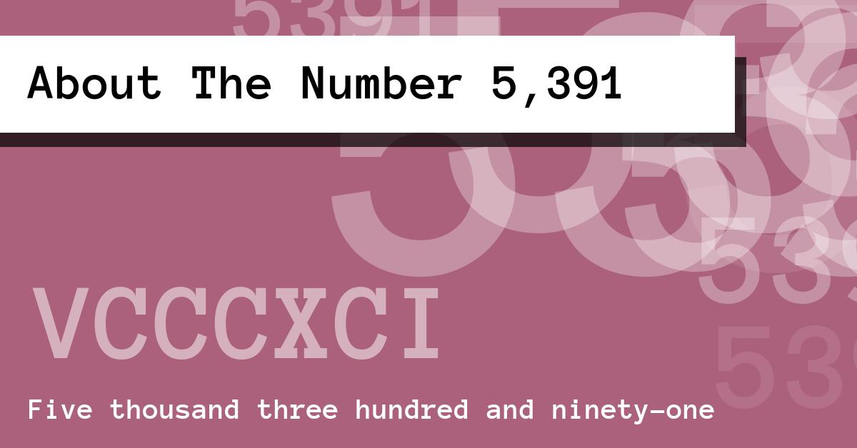 About The Number 5,391