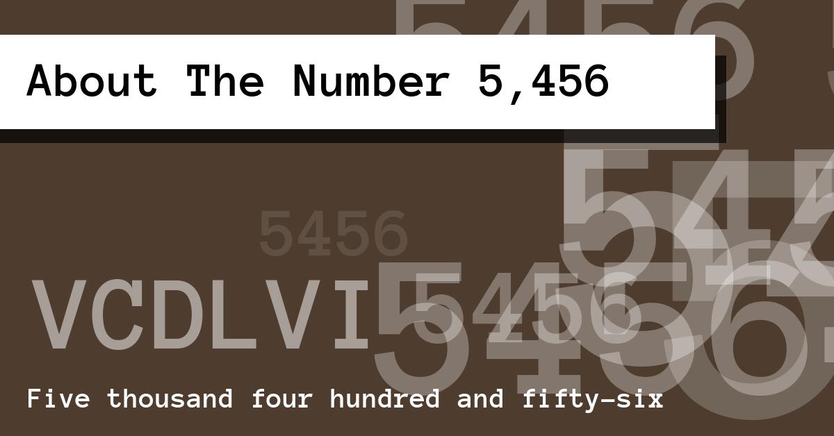 About The Number 5,456